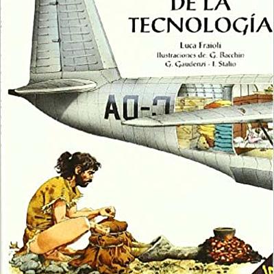 Timeline: LA HISTORIA DE LA TECNOLOGÍA. Autor: LUCA FRAIOLI (Daniel Alcaide 6ºA)