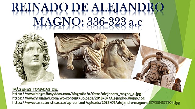 REINADO DE ALEJANDRO MAGNO: 336-323 a.c