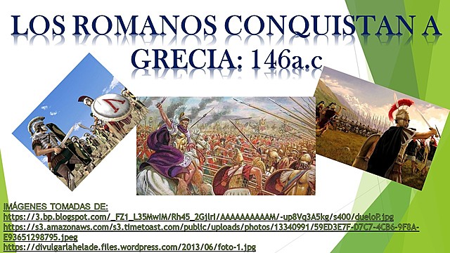 LOS ROMANOS CONQUISTAN A GRECIA: 146a.c