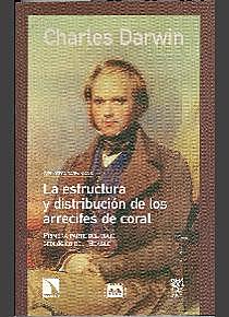 Darwin publicó sus estudios sobre los arrecifes coralinos.