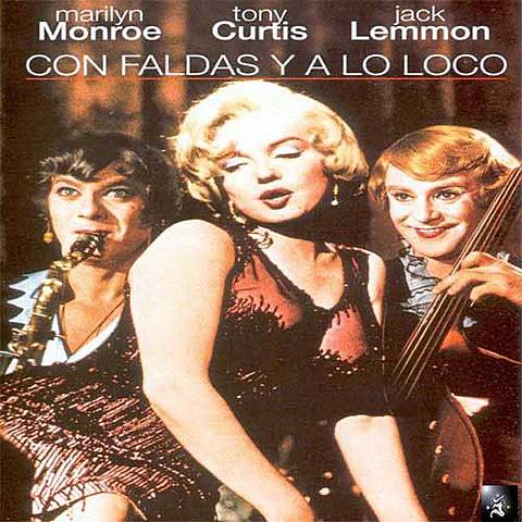 Roll with Billy Wilder With skirts and crazy.