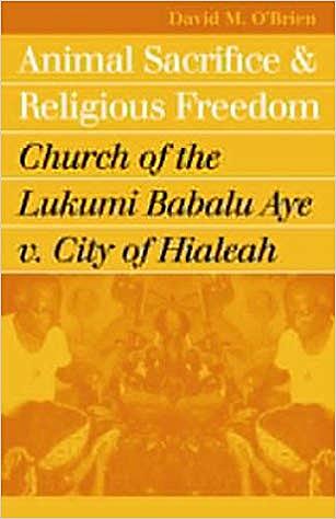 Church of the Lukumi Babalu Aye v. City of Hialeah