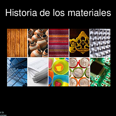 Timeline: HISTORIA DE LOS MATERIALES