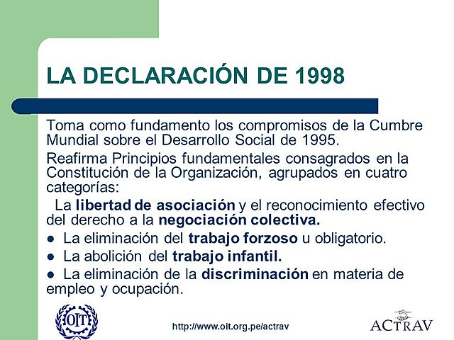 DECLARACIÓN DE LA OIT; PRINCIPIOS Y DERECHOS FUNDAMENTALES DEL TRABAJO