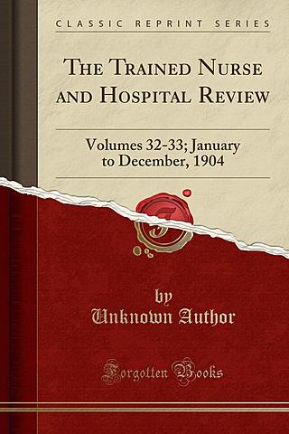 The Trained Nurse and Hospital Review