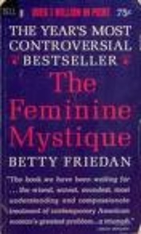 The Feminine Mystique by Betty Friedan