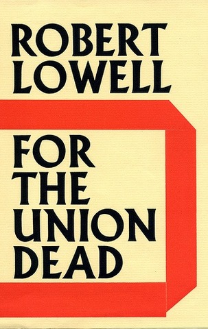 For the Union Dead by Robert Lowell
