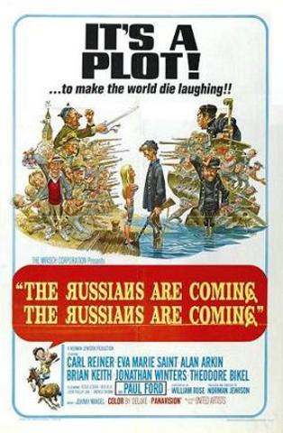 The Russians are Coming, The Russians Are Coming.