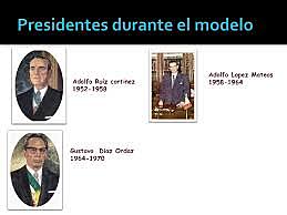 PERIODO: 1950 A 1970 EL DESARROLLO ESTABILIZADOR