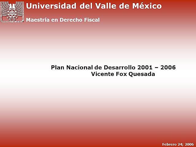 2001-2006 Vicente Fox Quesada