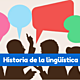Historia de la lingüística