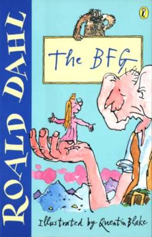The BFG - By Roald Dahl