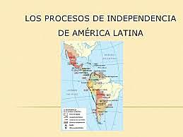 PROCESO INDEPENDENCIA AMERICANA LATINA