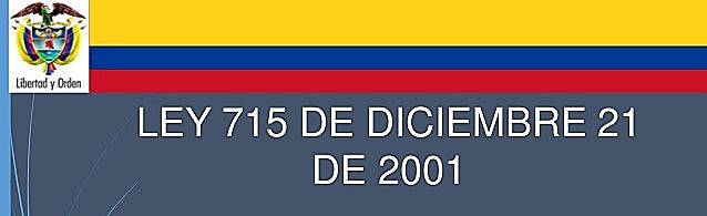 Ley 715 del 2001