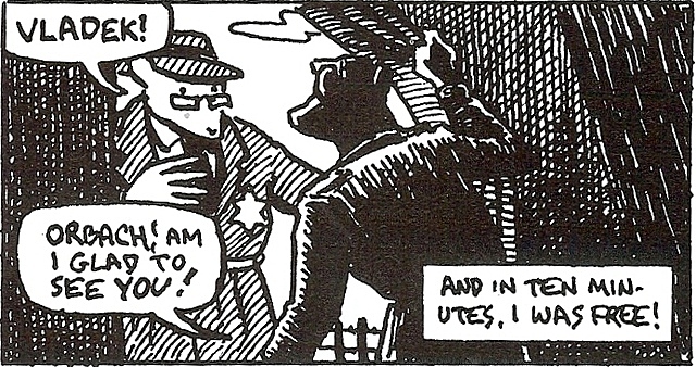 Vladek is saved from the execution by his friend, Orbach