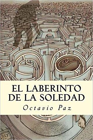 El laberinto de la soledad.