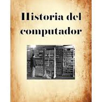 Timeline: Historia de la computadora