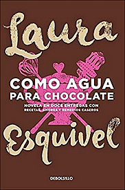 Como agua para chocolate.