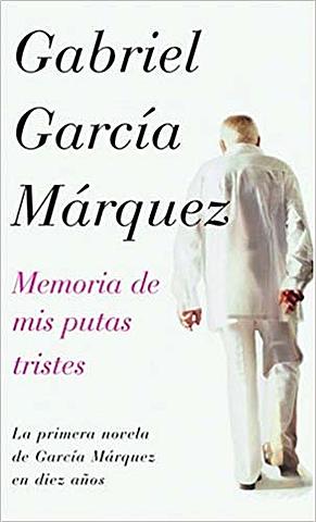 Memoria de mis putas tristes.