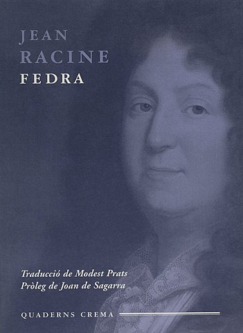Jean Racine escriu Fedra.