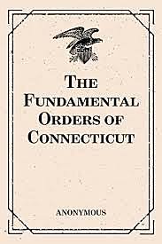 6. The Fundamental orders of Connecticut