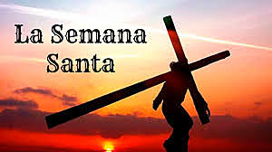 ¿Qué es la Semana Santa?