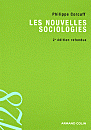 Les nouvelles sociologies : entre le collectif et l'individuel de Philippe Corcuff