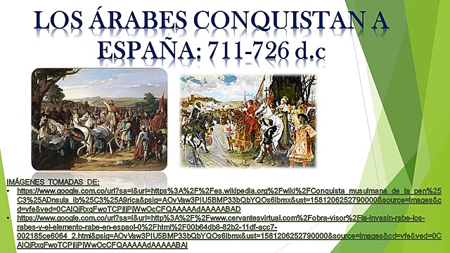 LOS ÁRABES CONQUISTAN ESPAÑA: 711-726 d.c