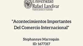 Timeline: Acontecimientos Importantes del Comercio Internacional