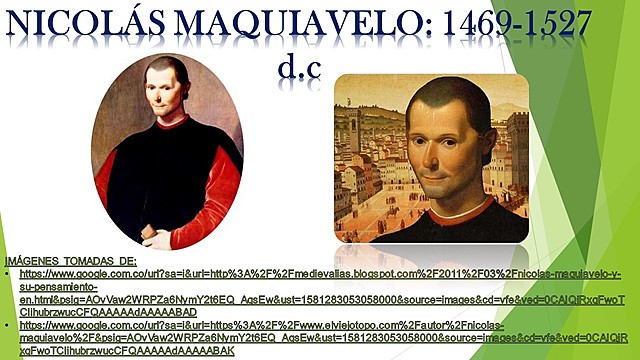 NICOLÁS MAQUIAVELO:1469-1527 d.c