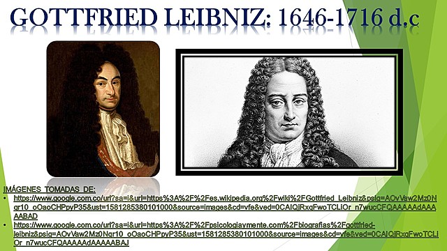 GOTTFRIED LEIBNIZ: 1646-1716 d.c