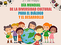 Diversidad Cultural (21 de mayo día internacional de la diversidad cultural para el dialogo y el desarrollo)
