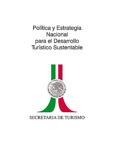 POLÍTICA Y ESTRATEGIA NACIONAL PARA EL DESARROLLO  TURÍSTICO SUSTENTABLE