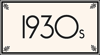DÉCADA AÑOS 30 (1.930 - 1.939)