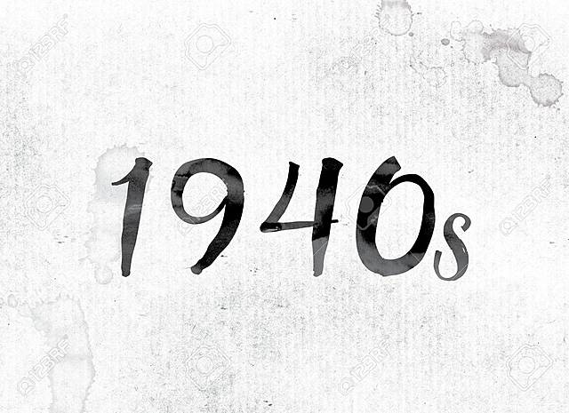 DÉCADA AÑOS 40 (1.940 - 1.949)