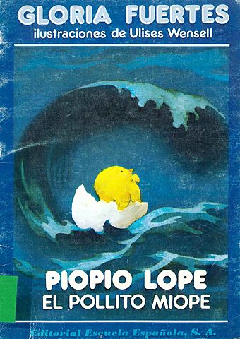 Piopio Lope y el pollito miope, Madrid, Escuela Española/Piopio Lope eta txitako miopea, Madril, Espainiako Eskola