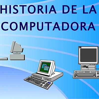 Timeline: La historia de la computadora