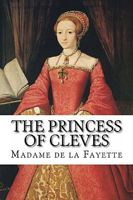 Madame de La Fayette, "La princesa de Cléves"