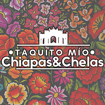 Timeline: Taquito Mio Chiapas&Chelas