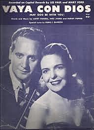 Vaya Con Dios (may God Be With You)