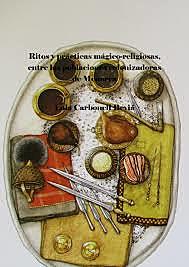 Plantas para abortar.Heridas y otros males.Entre la medicina y la magia