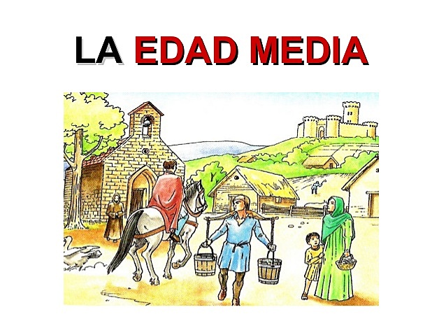 EDAD MEDIA (476-1492)