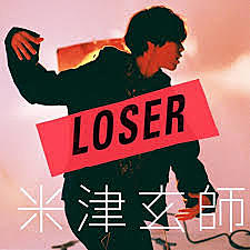 Loser, Kenshi Yonezu