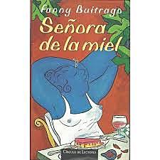 Señora de la miel (Fanny Buitrago)