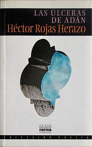 Las ulceras de Adán (Héctor Rojas Herazo)