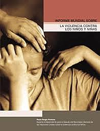Informe de las Naciones Unidas sobre la violencia contra los niños