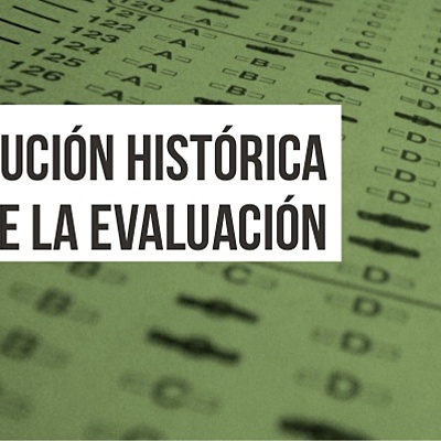 Timeline: HISTORIA Y EVOLUCIÓN DE LA EVALUACIÓN EDUCATIVA: