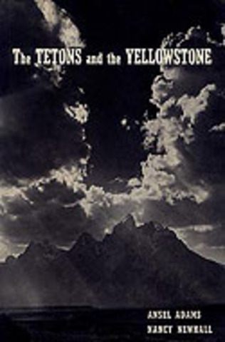 The Tetons and the Yellowtone