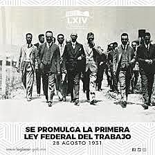 Primera Ley Federal del Trabajo en México