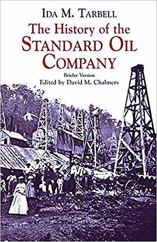 Ida Tarbell-"The History of Standard Oil"